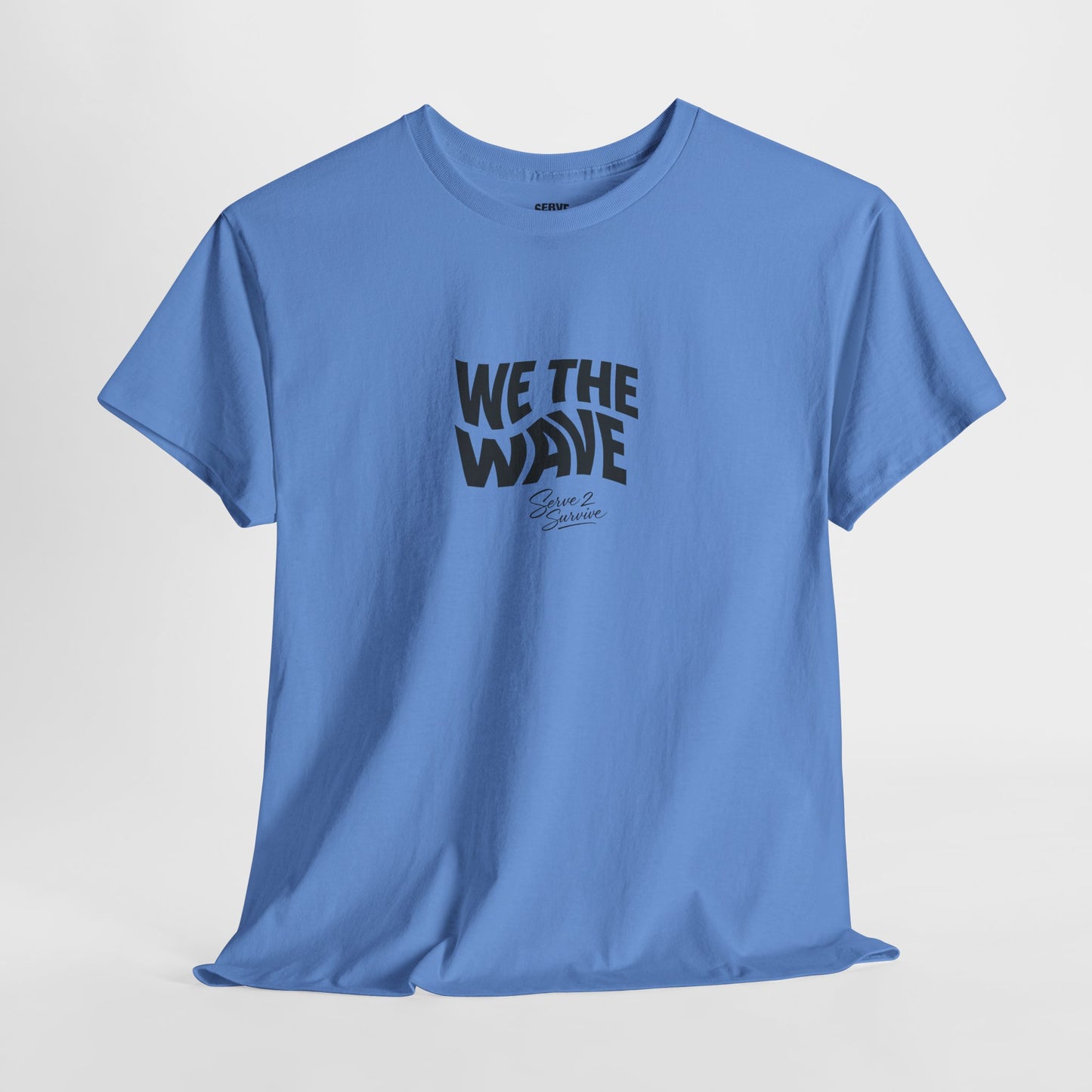 Serve 2 Survive® We The Wave TShirt