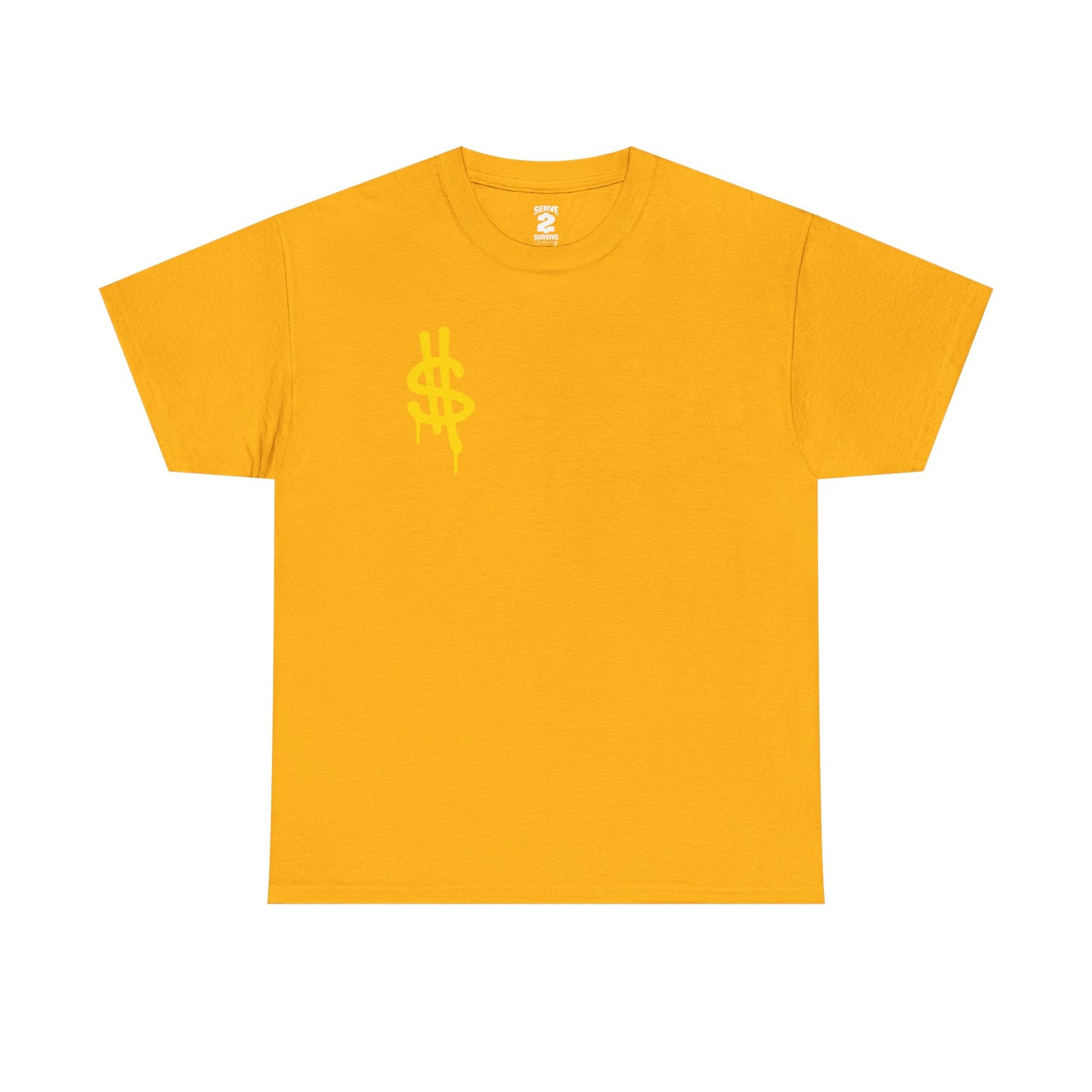 Serve 2 Survive® Cash Drip T-Shirt
