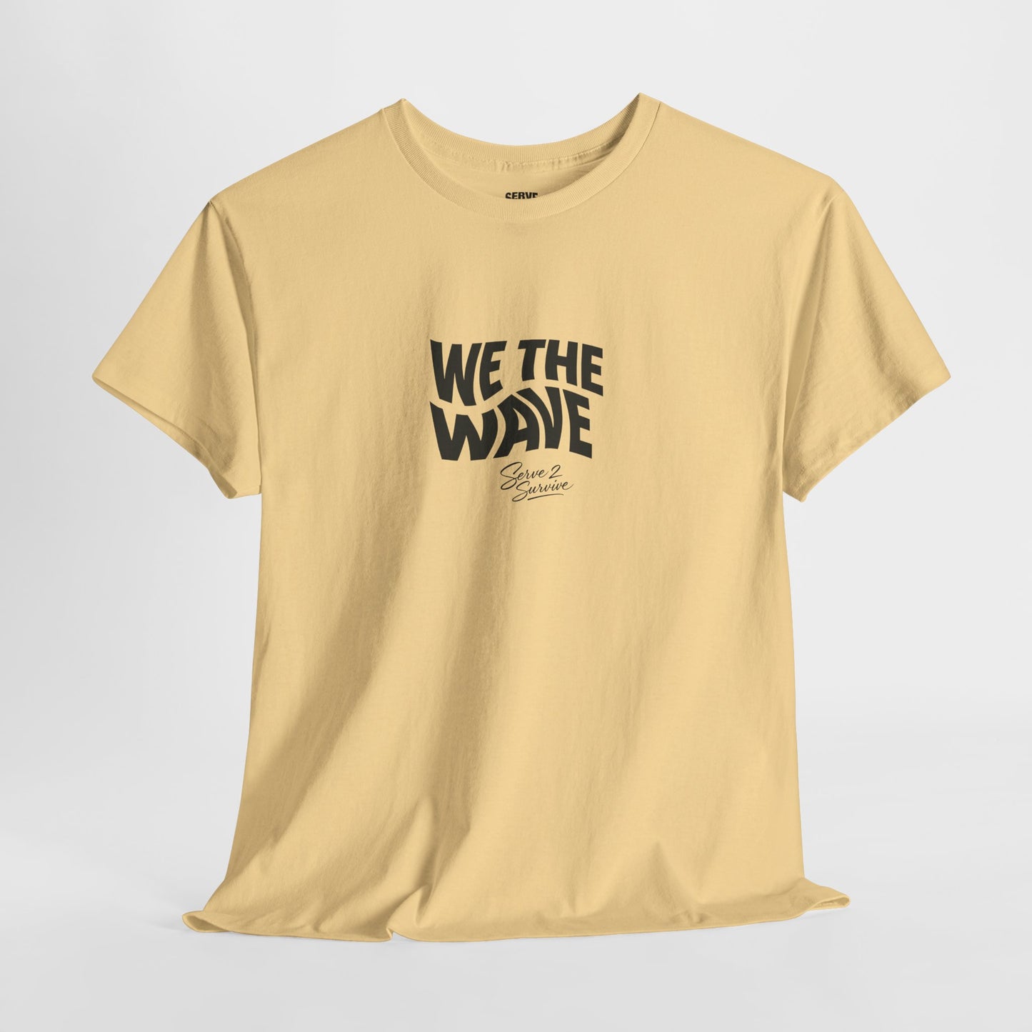 Serve 2 Survive® We The Wave TShirt