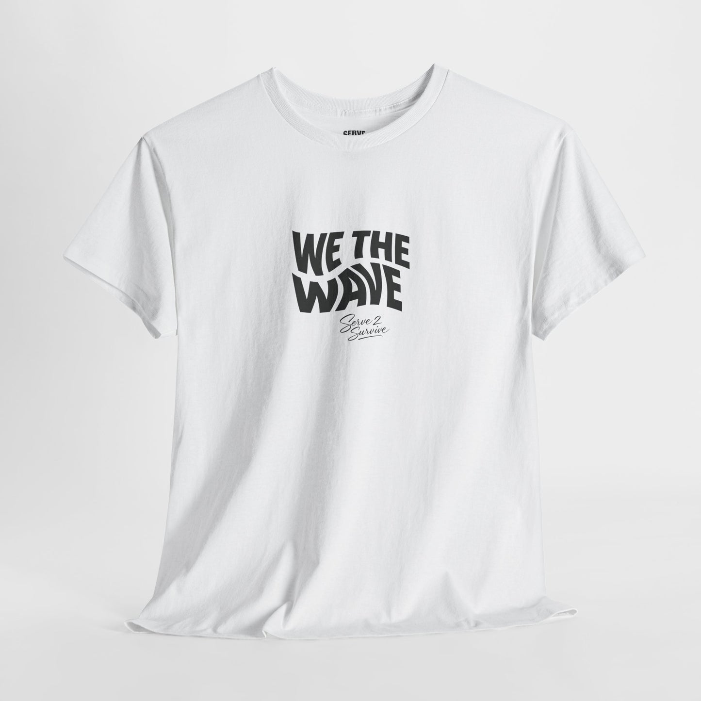 Serve 2 Survive® We The Wave TShirt