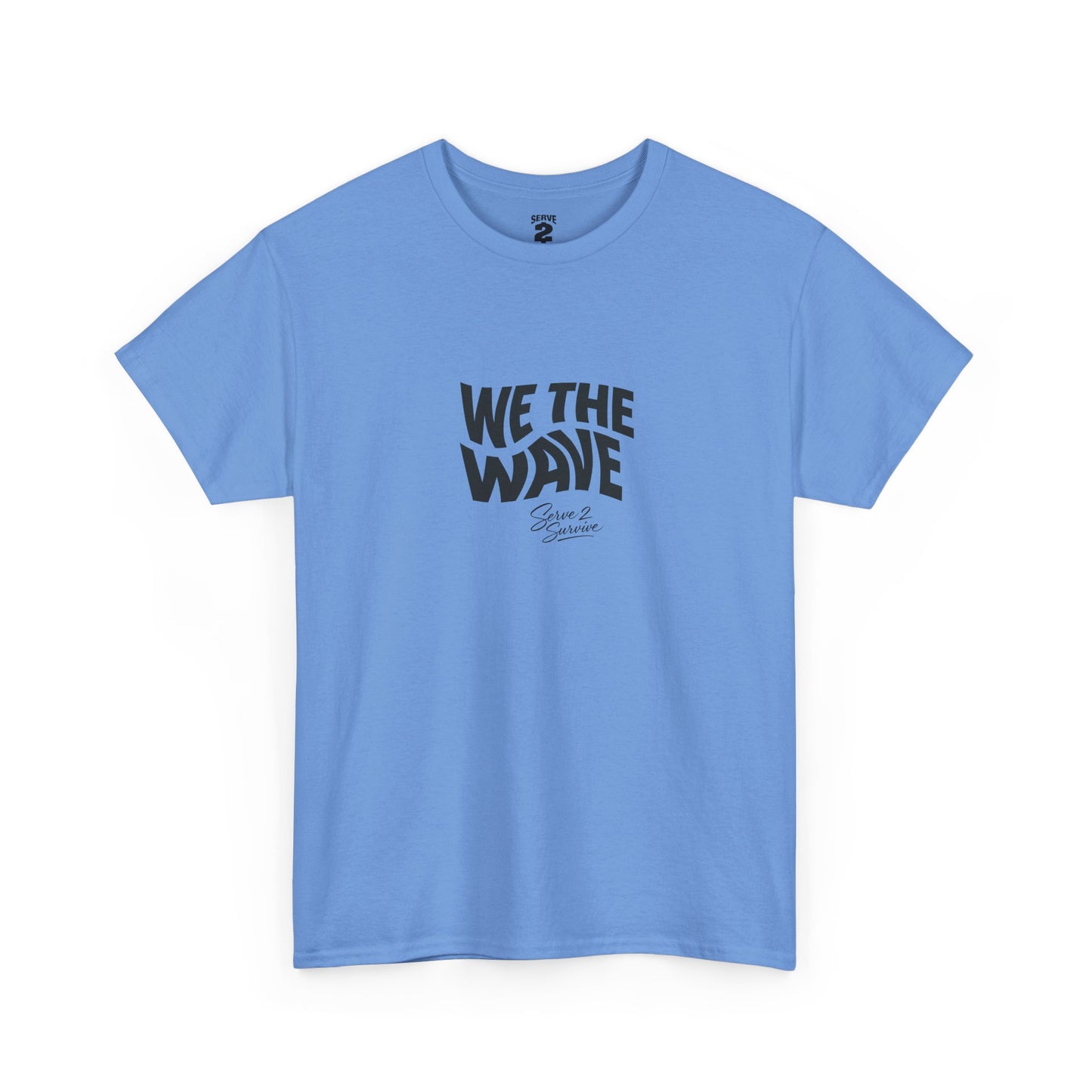 Serve 2 Survive® We The Wave TShirt