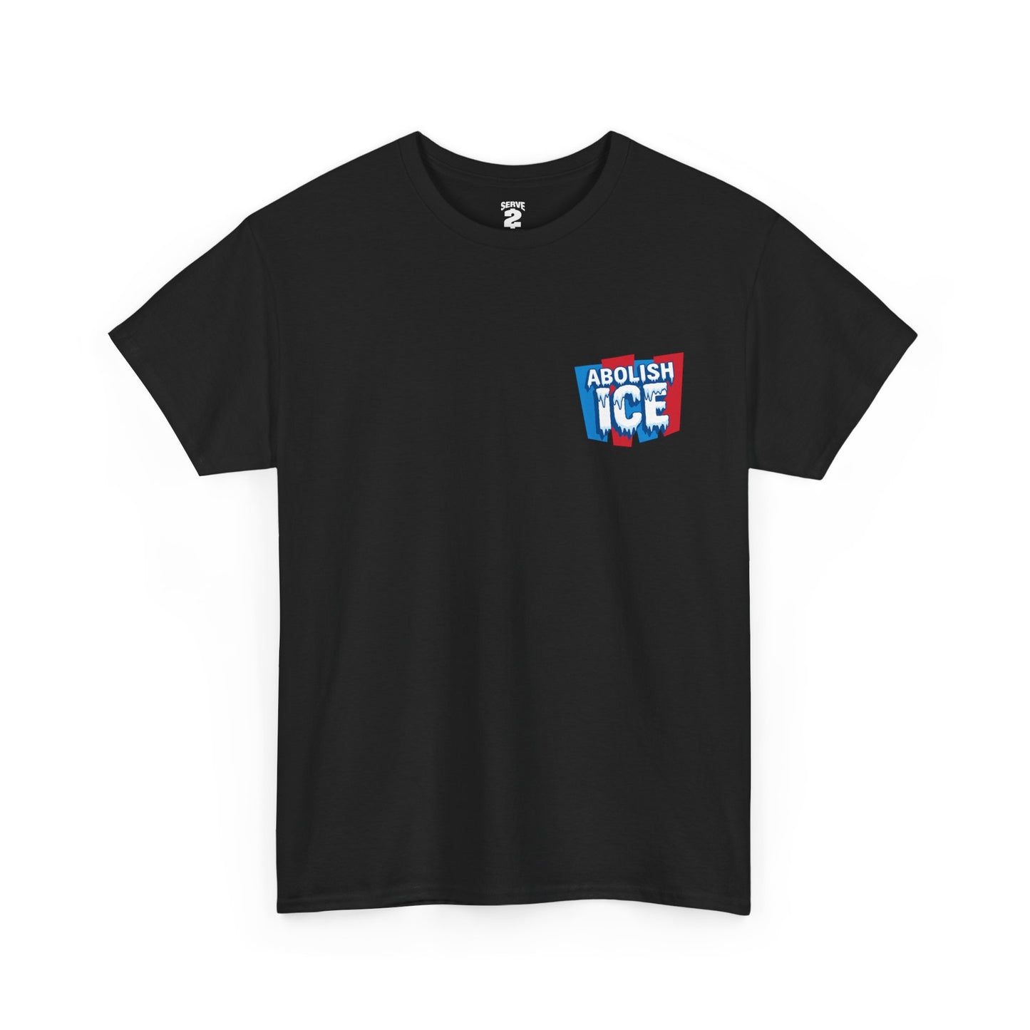 Serve 2 Survive® Abolish ICE T-Shirt (2)