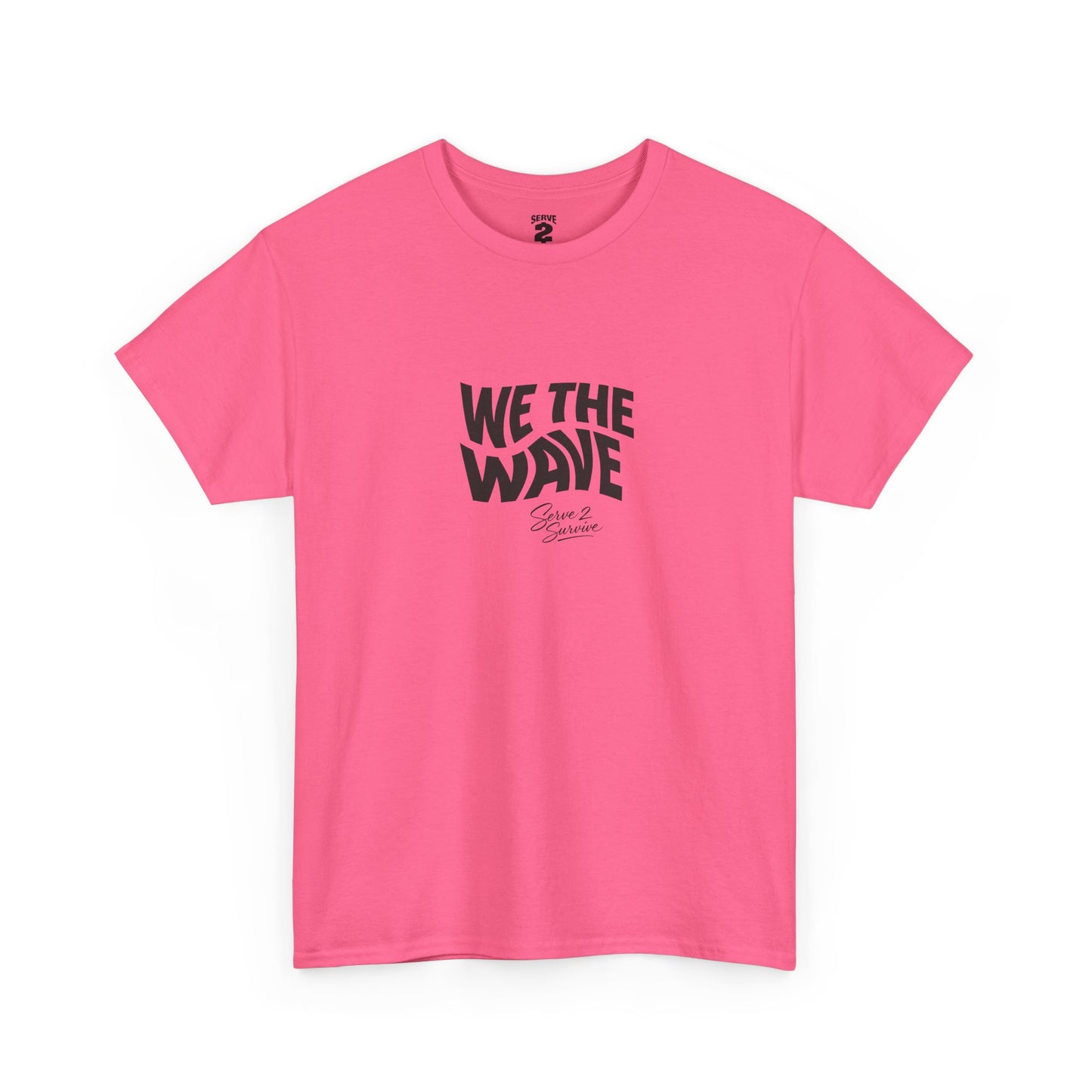 Serve 2 Survive® We The Wave TShirt