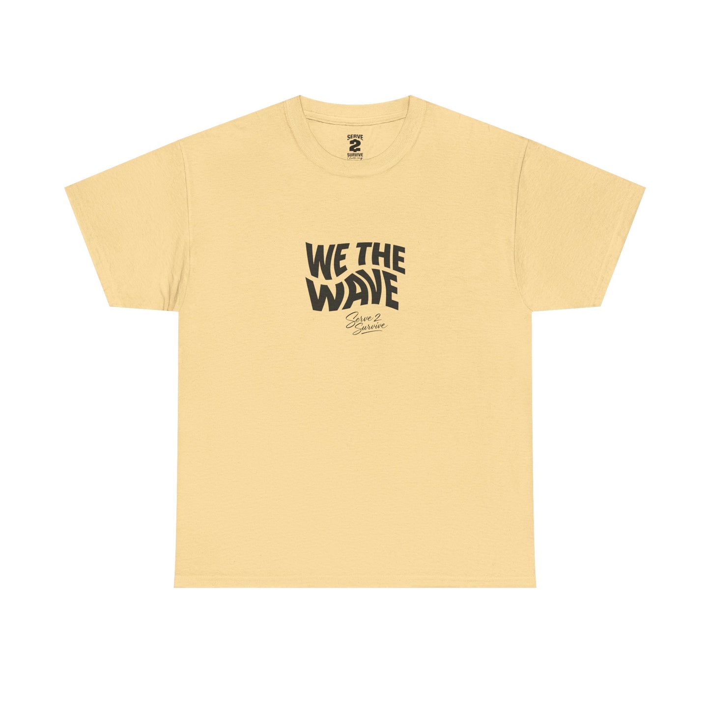 Serve 2 Survive® We The Wave TShirt