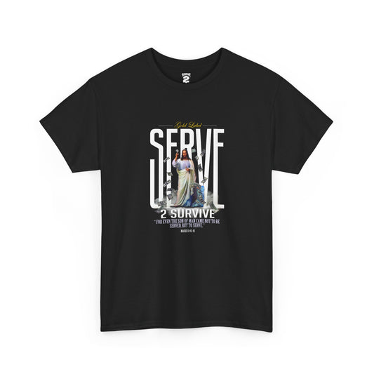 Serve 2 Survive® Serve God T-Shirt