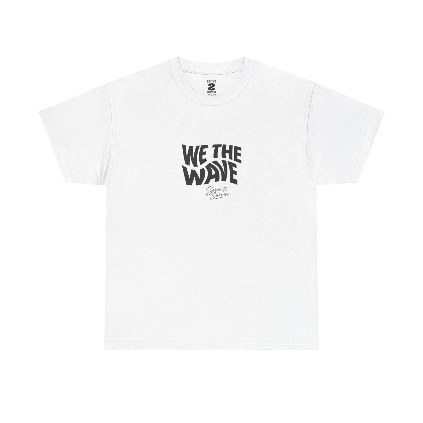 Serve 2 Survive® We The Wave TShirt