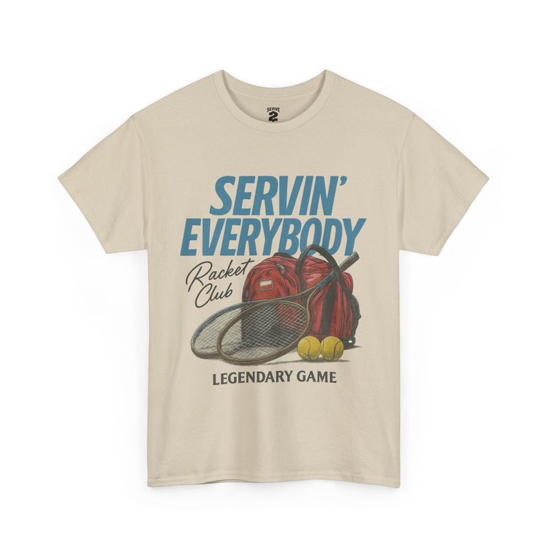 Servin' Everybody T-Shirt