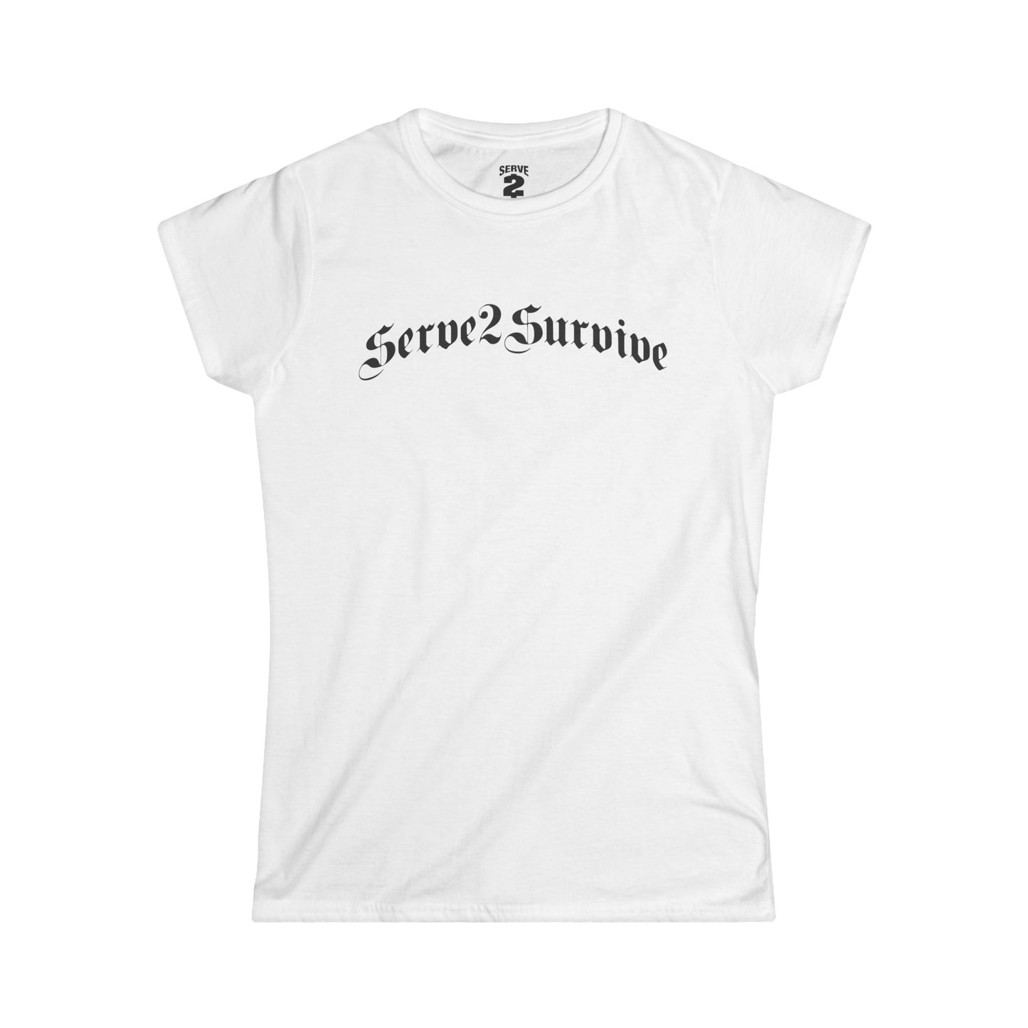 Serve 2 Survive® Old English Women's Softstyle T-Shirt