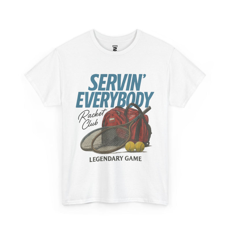 Servin' Everybody T-Shirt