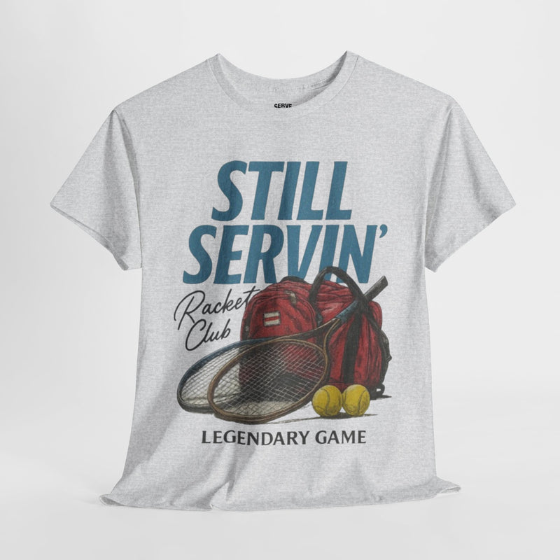 Still Servin' T-Shirt