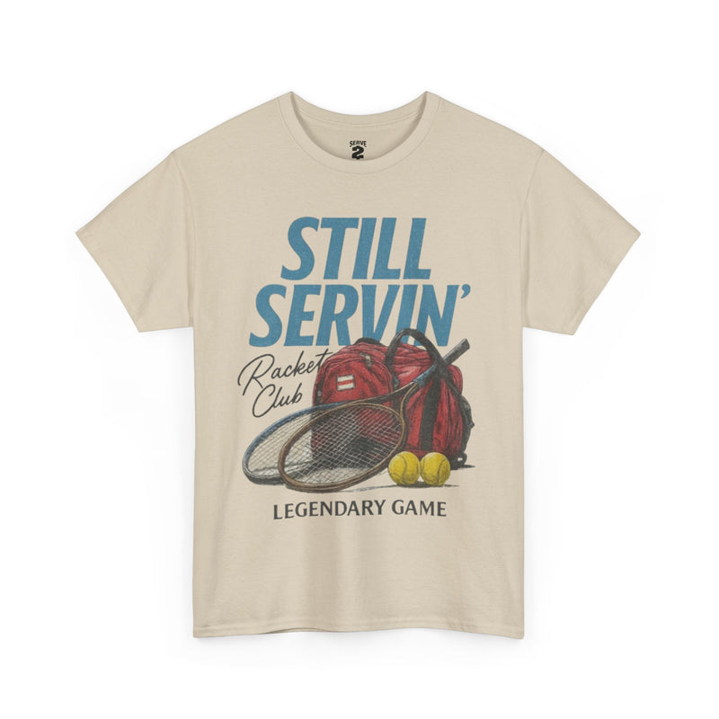 Still Servin' T-Shirt