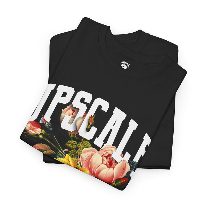 Upscale T-Shirt