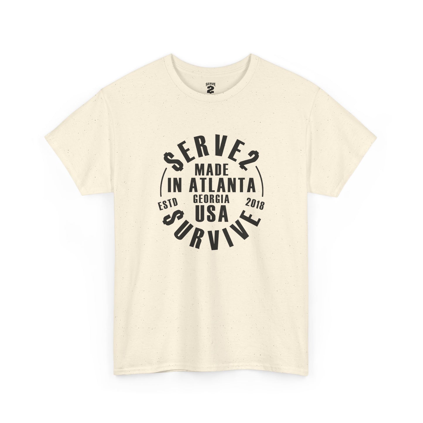 Serve 2 Survive® Made In Atlanta T-Shirt
