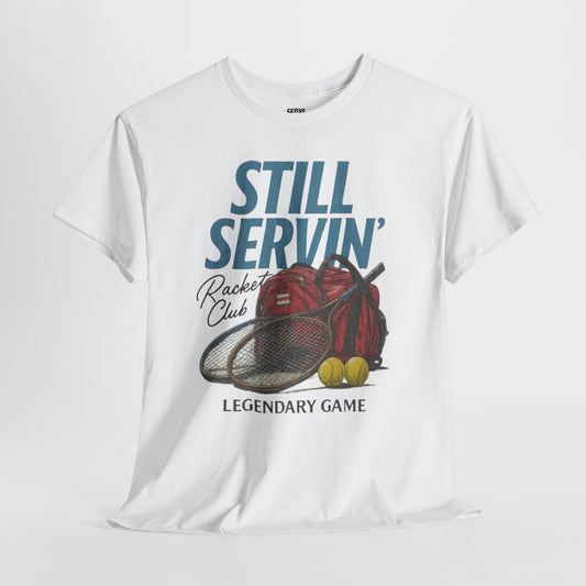 Serve 2 Survive® Still Servin' T-Shirt