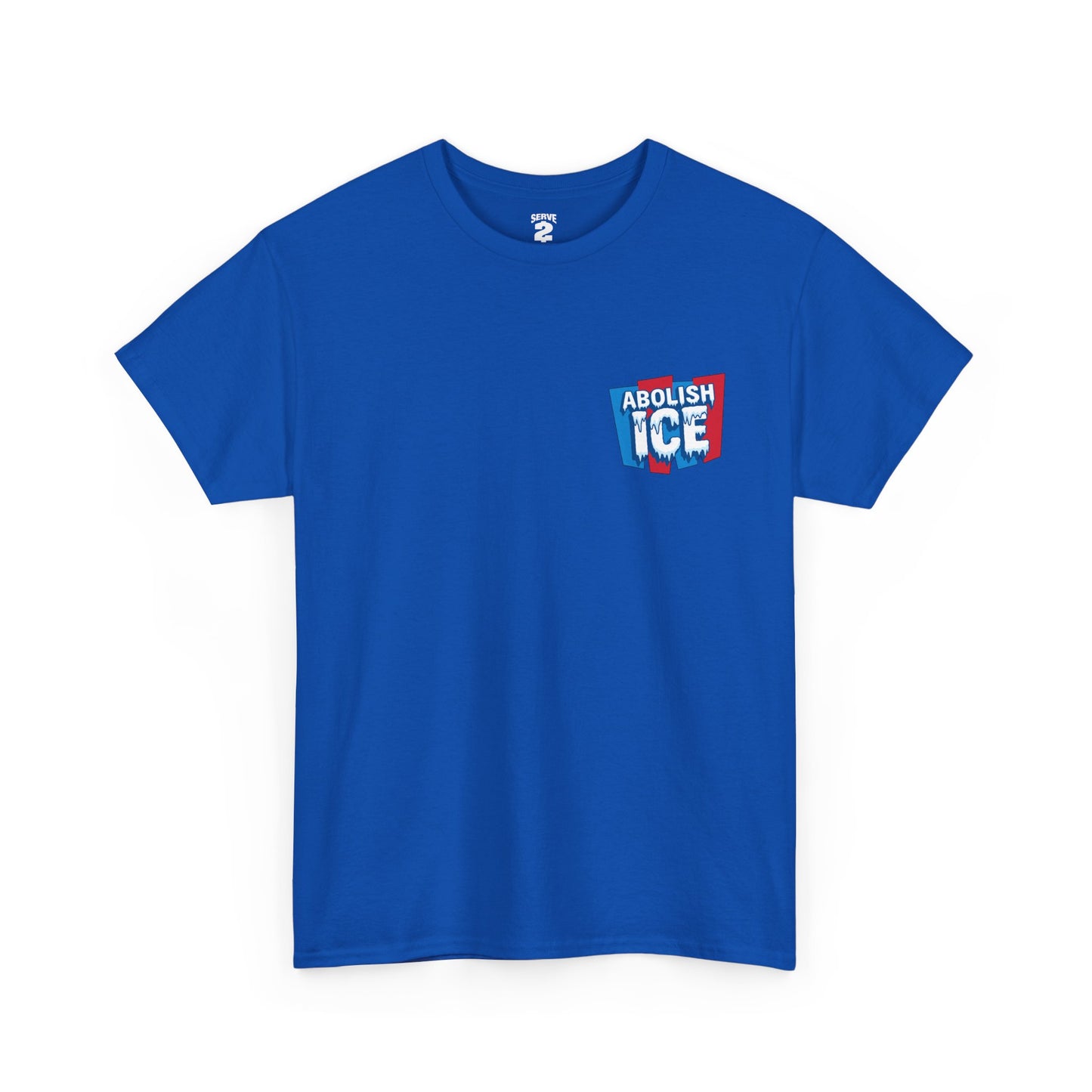 Serve 2 Survive® Abolish ICE T-Shirt