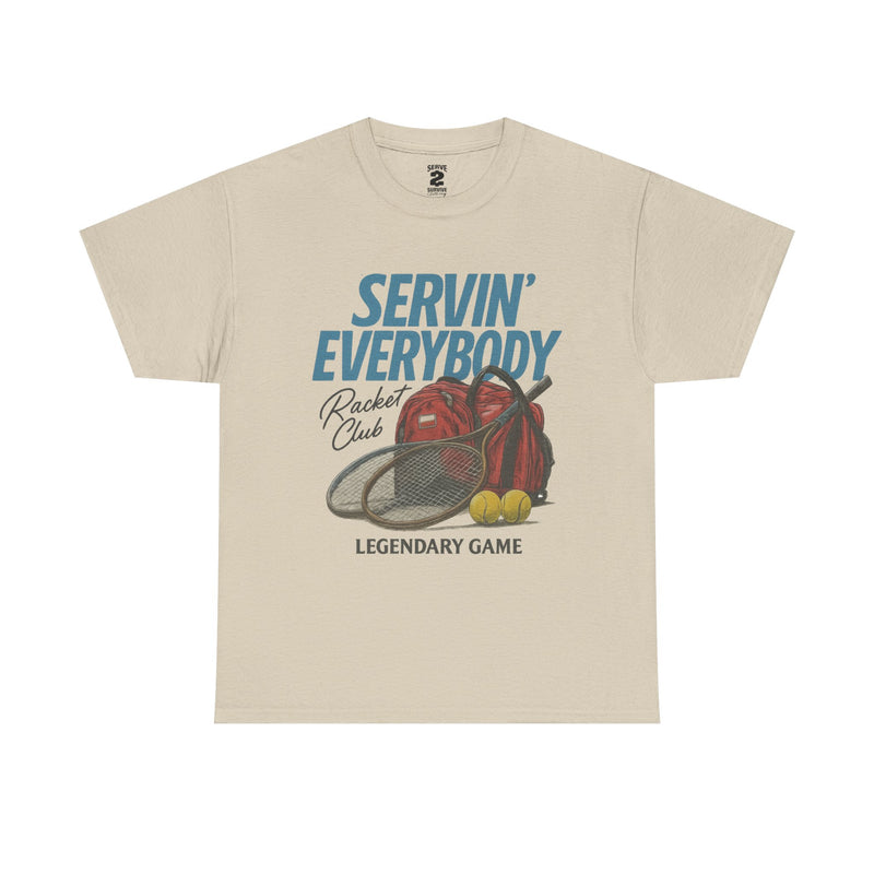 Servin' Everybody T-Shirt