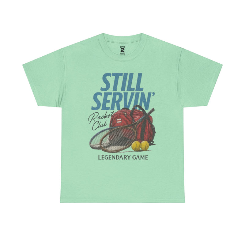 Still Servin' T-Shirt