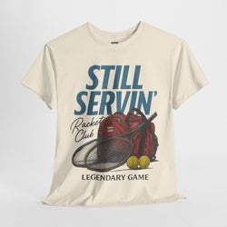 Still Servin' T-Shirt