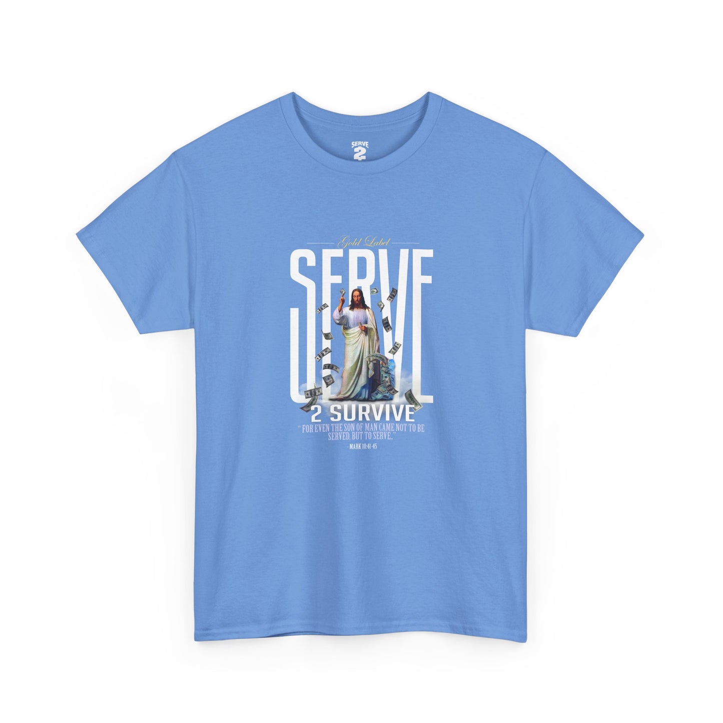 Serve 2 Survive® Serve God T-Shirt