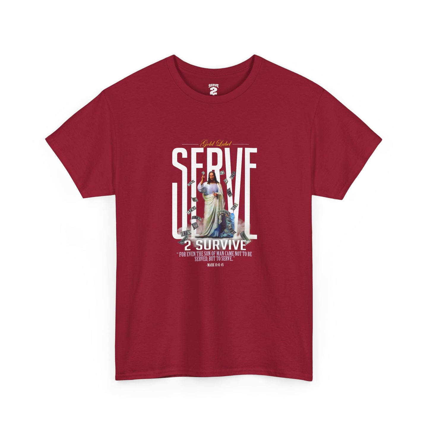 Serve 2 Survive® Serve God T-Shirt
