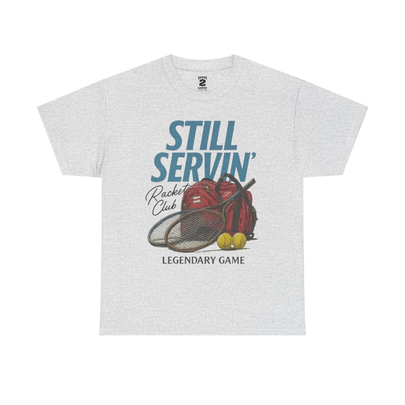 Still Servin' T-Shirt