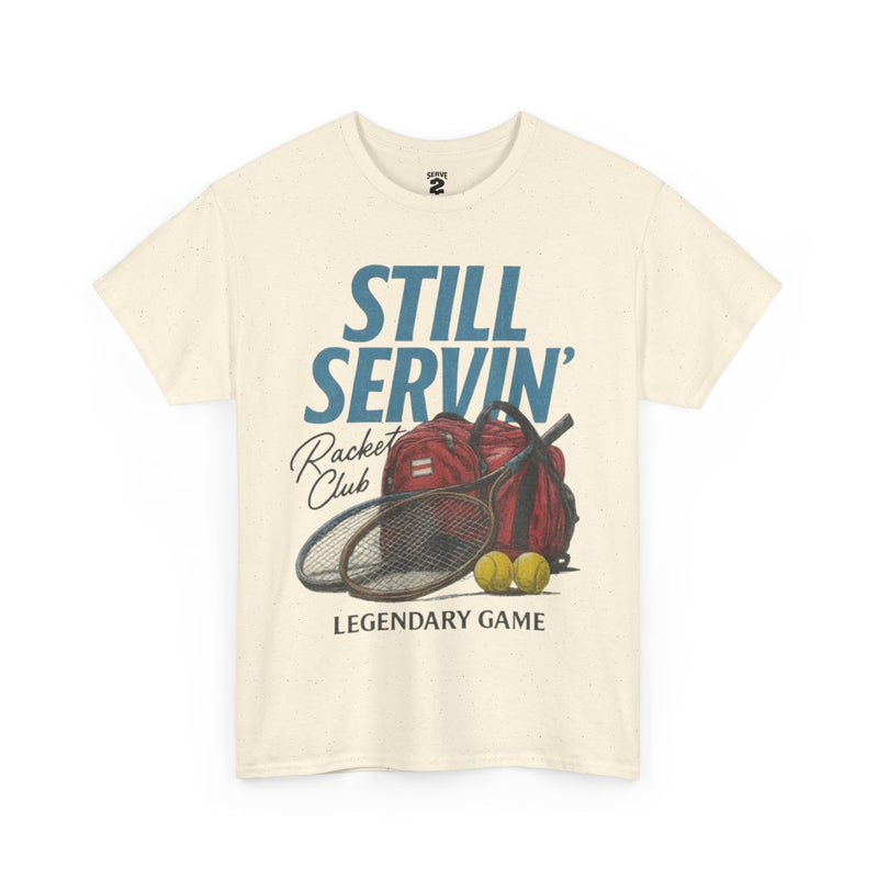 Still Servin' T-Shirt