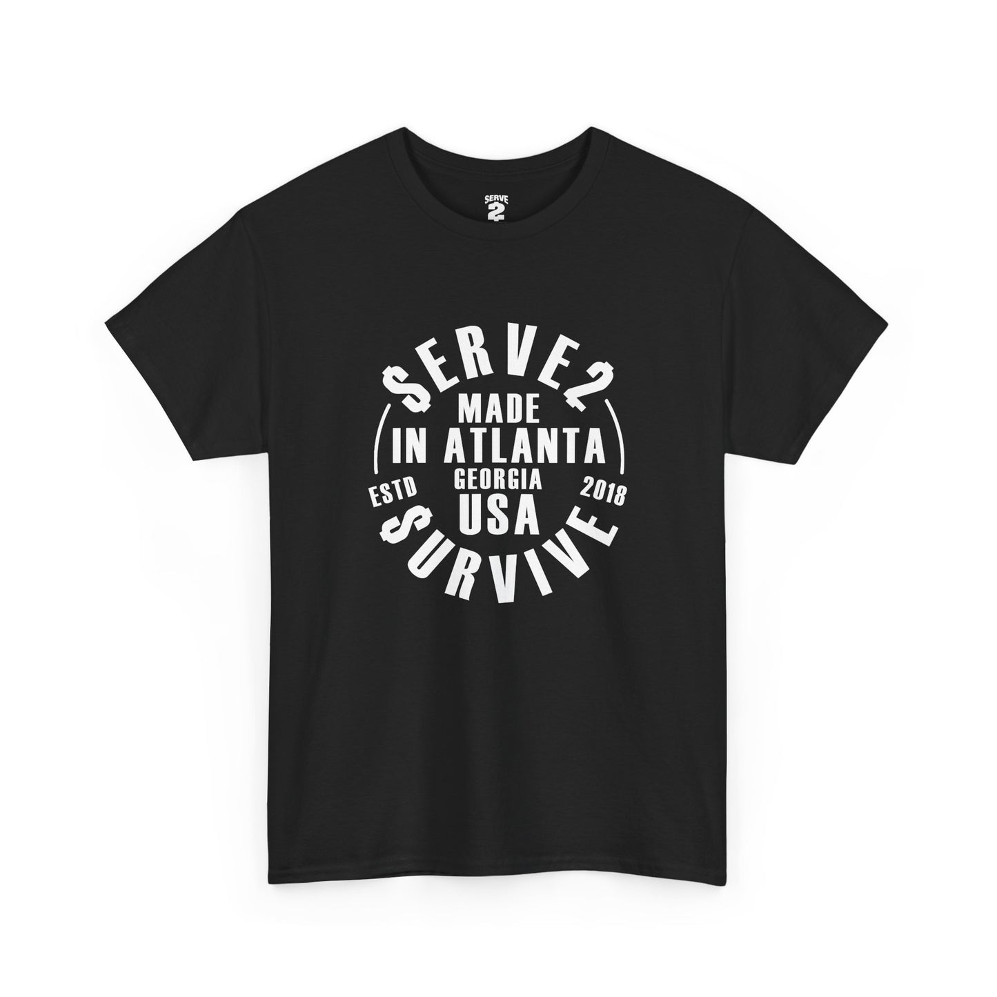 Serve 2 Survive® Made In Atlanta T-Shirt (White Logo)