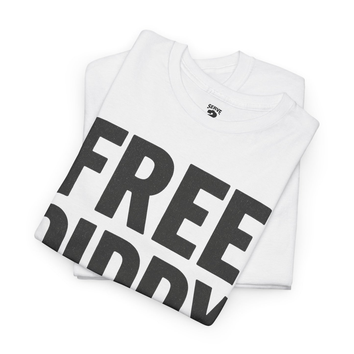 Serve 2 Survive® Free Diddy T-Shirt (White)