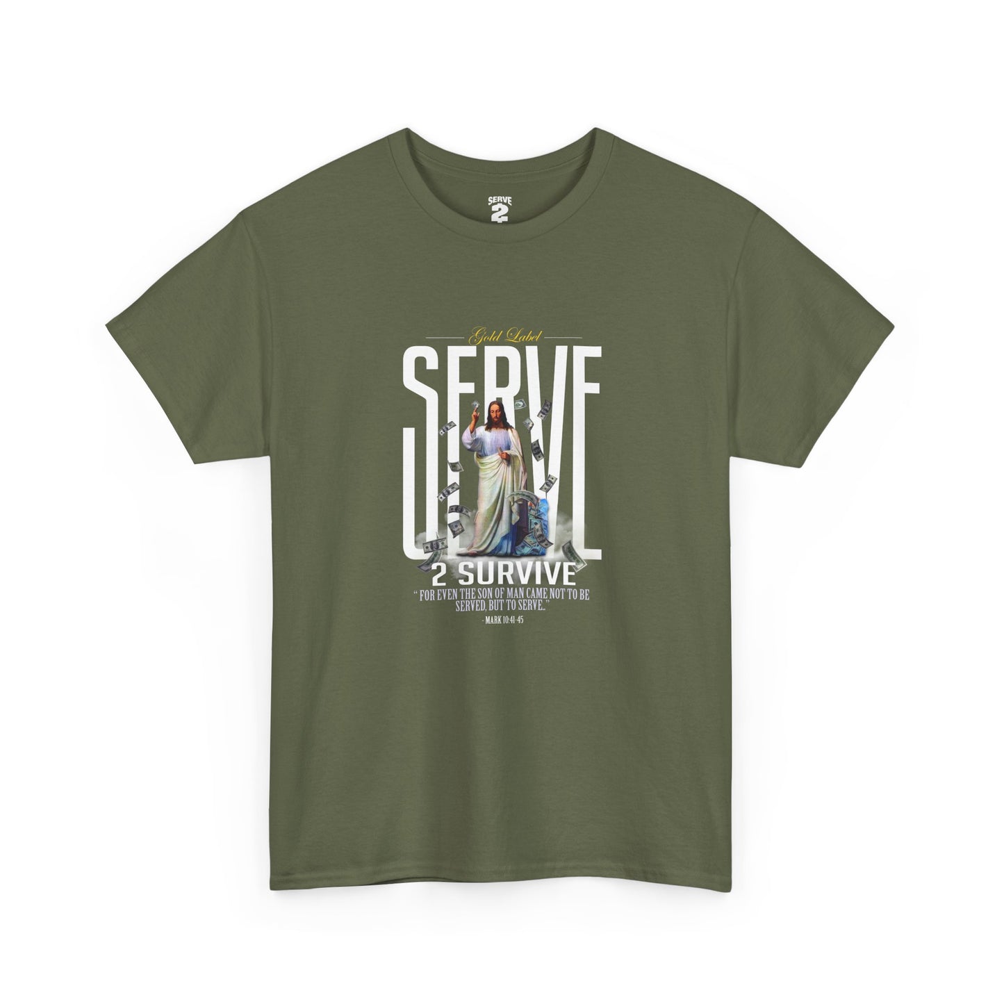 Serve 2 Survive® Serve God T-Shirt