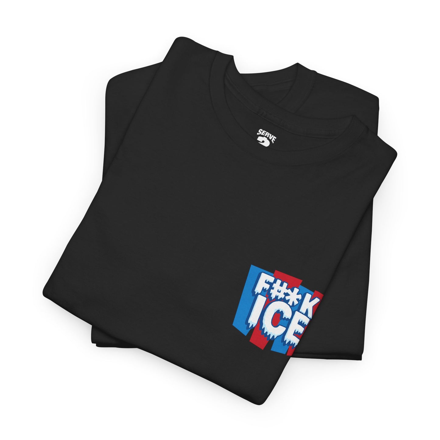 Serve 2 Survive® F#*K ICE T-Shirt