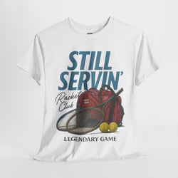Still Servin' T-Shirt
