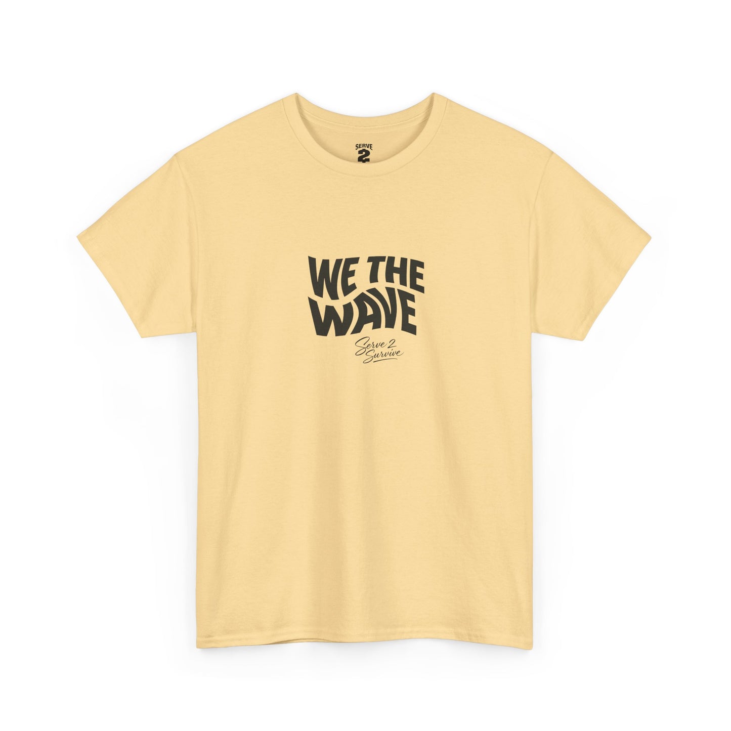 Serve 2 Survive® We The Wave TShirt
