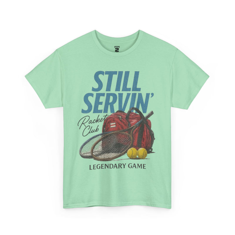 Still Servin' T-Shirt