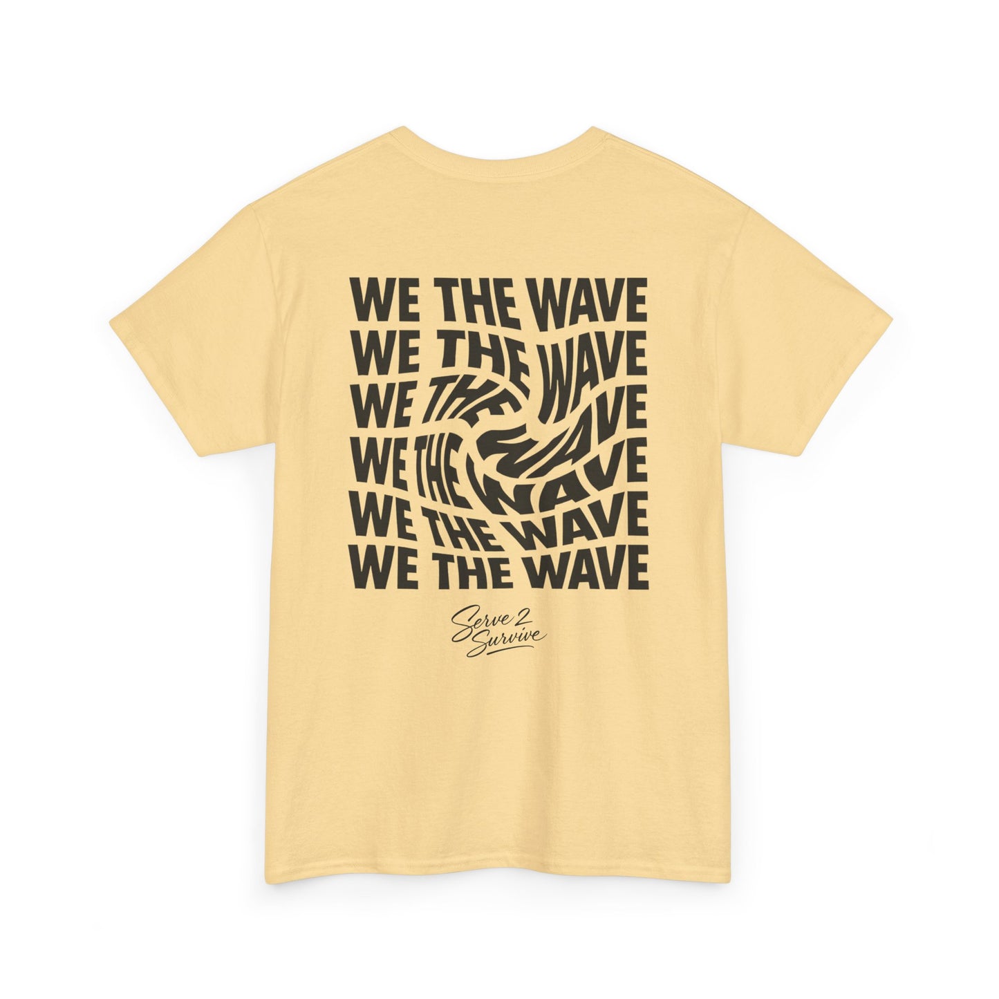 Serve 2 Survive® We The Wave TShirt