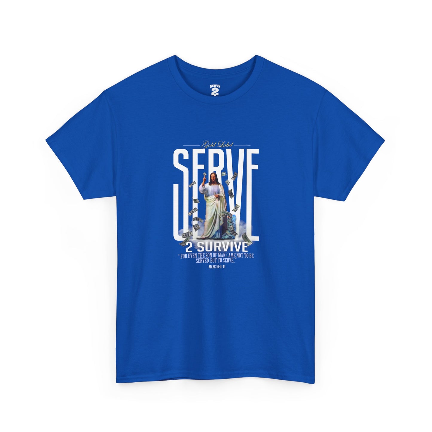 Serve 2 Survive® Serve God T-Shirt