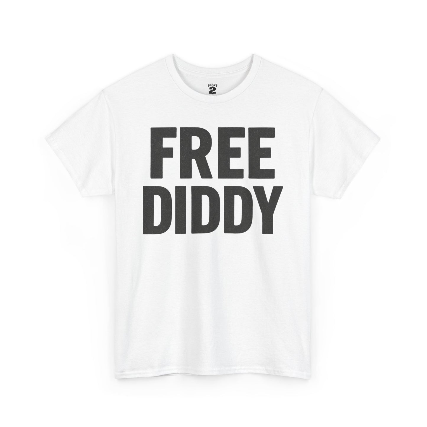 Serve 2 Survive® Free Diddy T-Shirt (White)